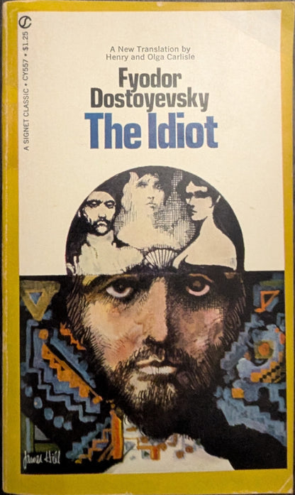 The Idiot by Fyodor Dostoyevsky