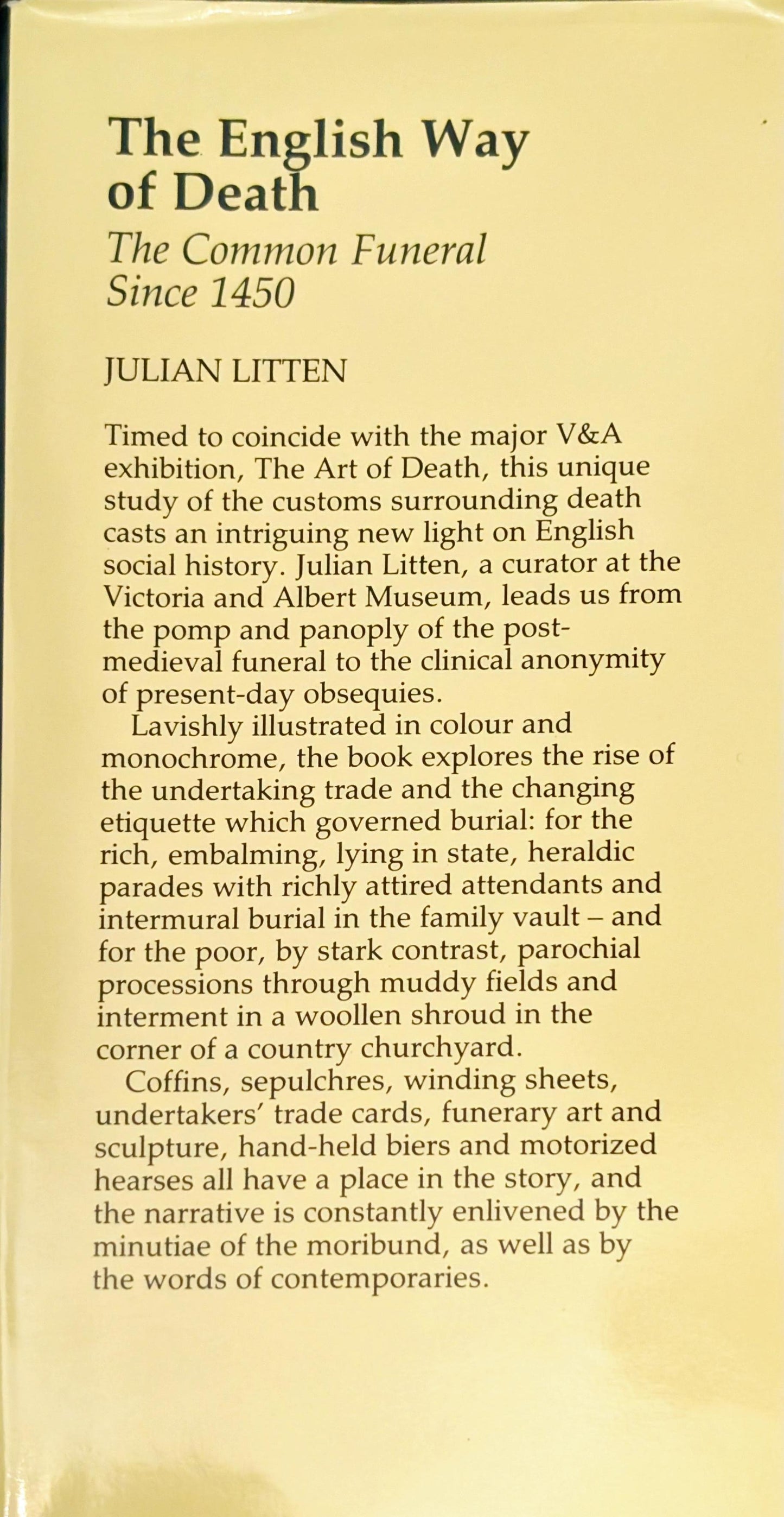 The English Way of Death: The Common Funeral Since 1450 by Julian Litten
