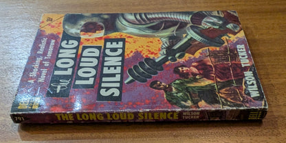 The Long Loud Silence by Wilson Tucker