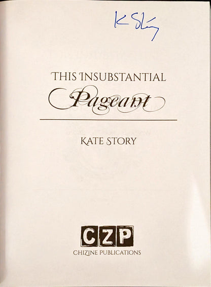 The Insubstantial Pageant by Kate Story (Signed)