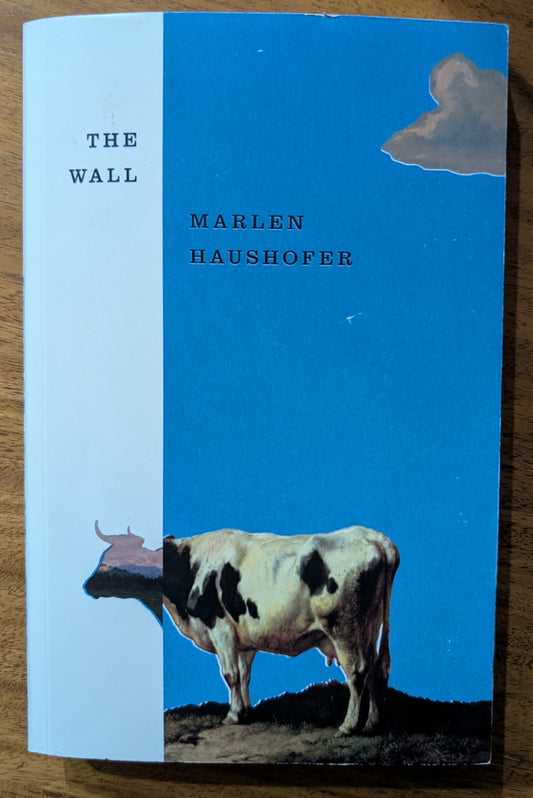 The Wall by Marlen Haushofer