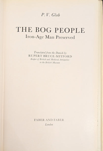 The Bog People: Iron-Age Man Preserved by P.V Glob