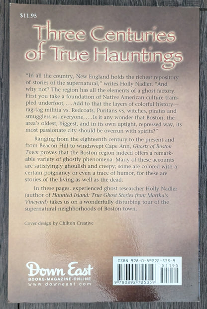 Ghosts of Boston Town: Three Centuries of True Hauntings by Holly Mascoty Nadler