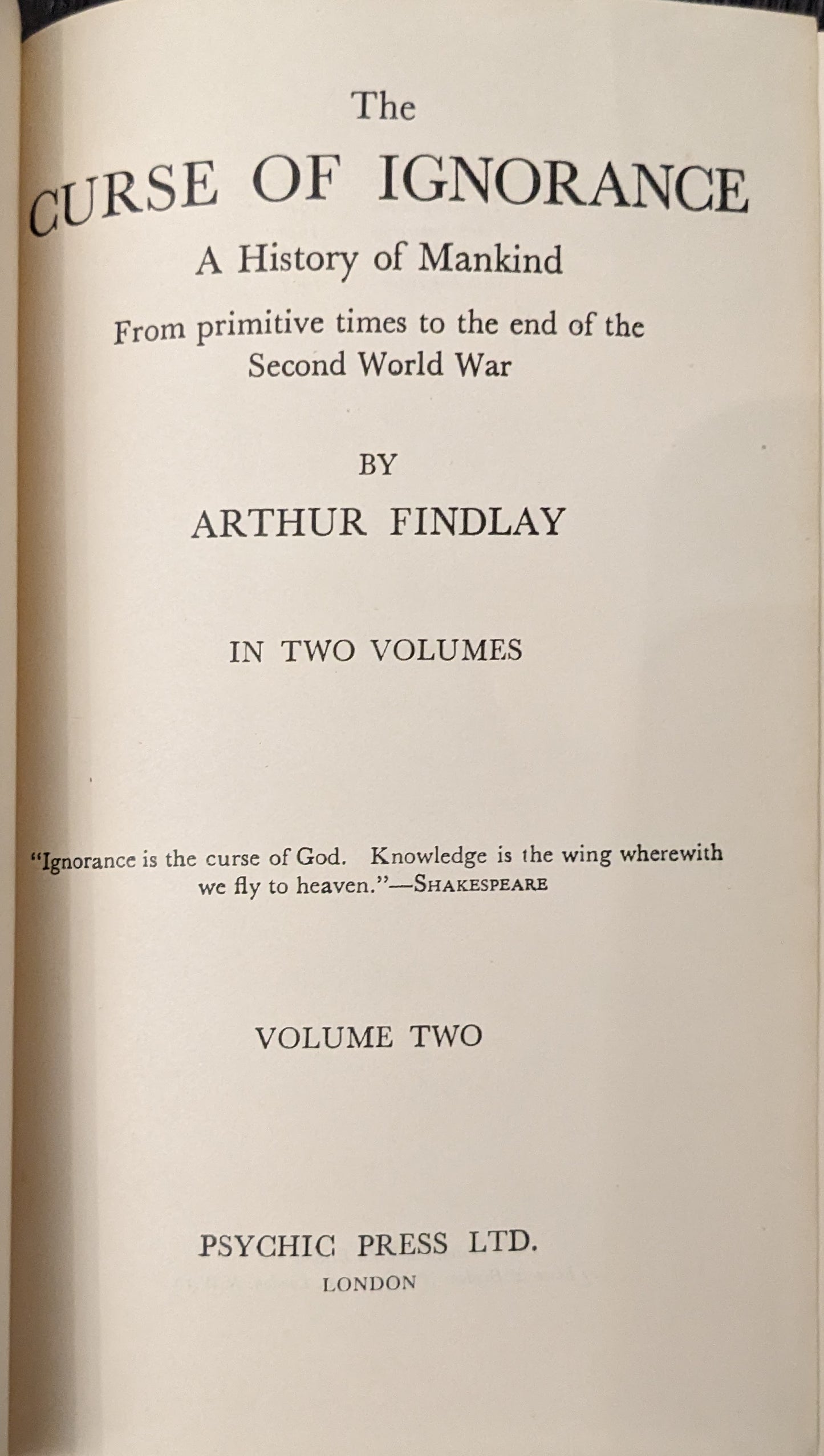 The Curse of Ignorance: A  History of Mankind Volume 2 by Arthur Findlay