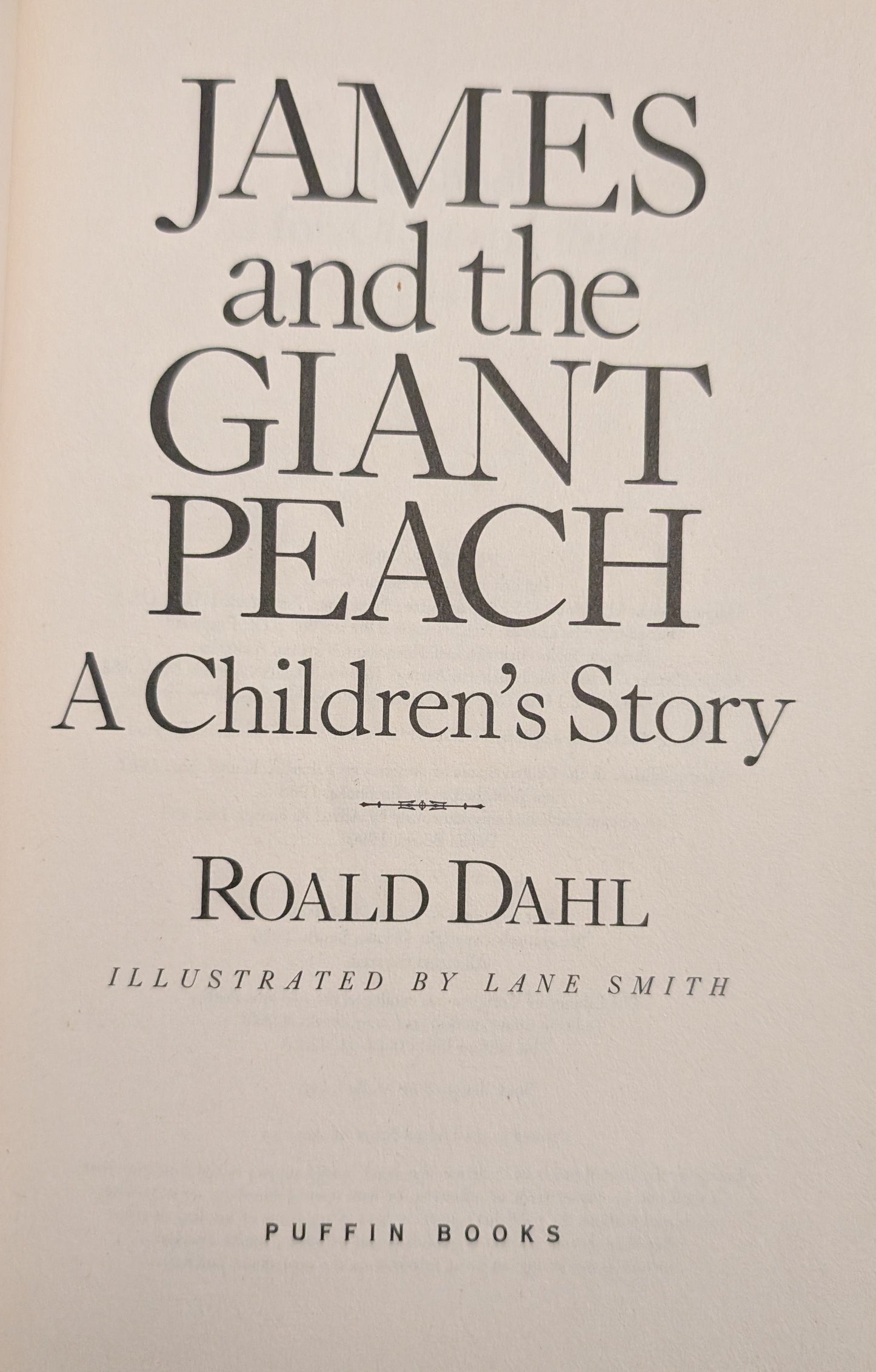 James and the Giant Peach: A Children's Stoty by Roald Dahl