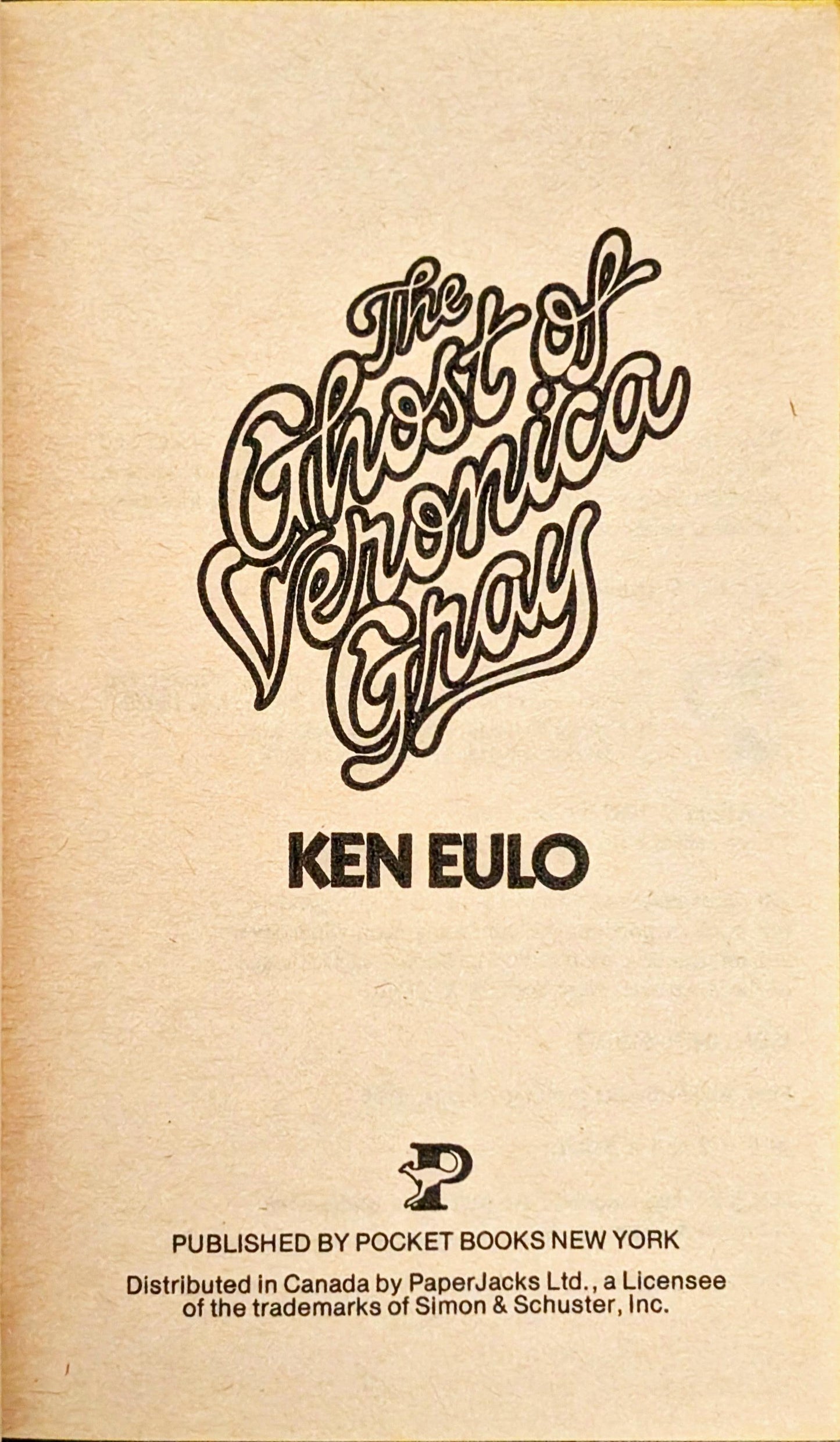 The Ghost of Veronica Gray by Ken Eulo