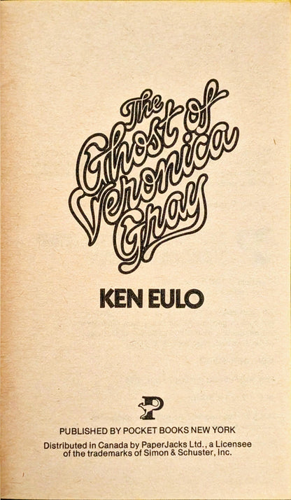 The Ghost of Veronica Gray by Ken Eulo