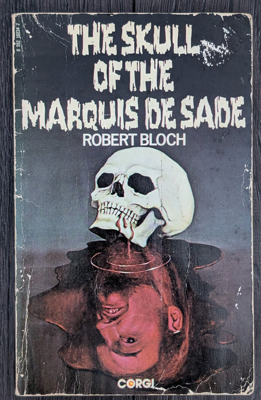 The Skull Of the Marquis de Sade by Robert Bloch