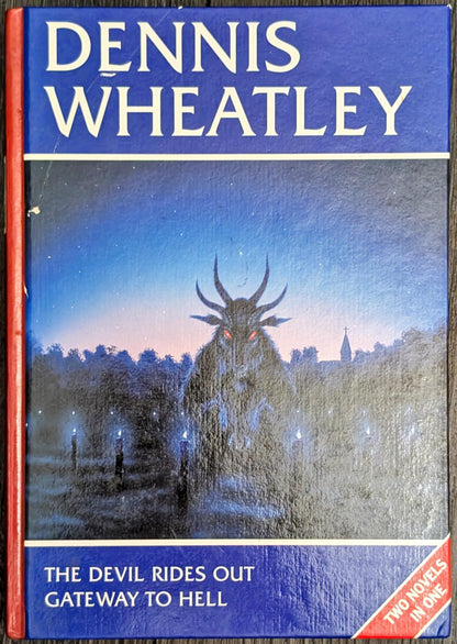 The Devil Rides Out and Gateway to Hell by Dennis Wheatley