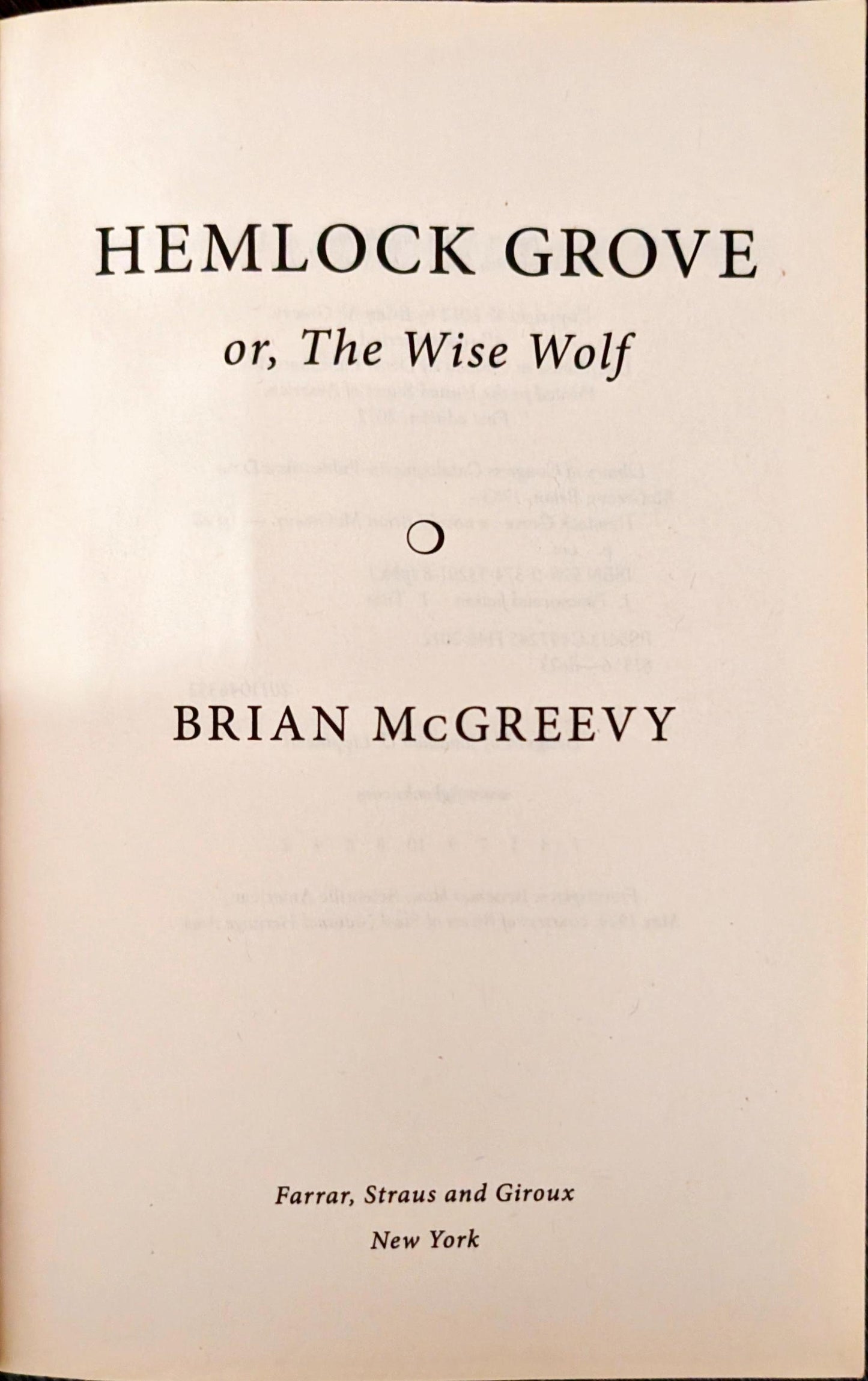 Hemlock Grove, or The Wise Wolf by Brian McGreevy