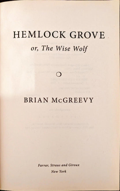 Hemlock Grove, or The Wise Wolf by Brian McGreevy