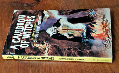 A Cauldron of Witches: The Story of Witchcraft by Clifford Lindsey Alderman