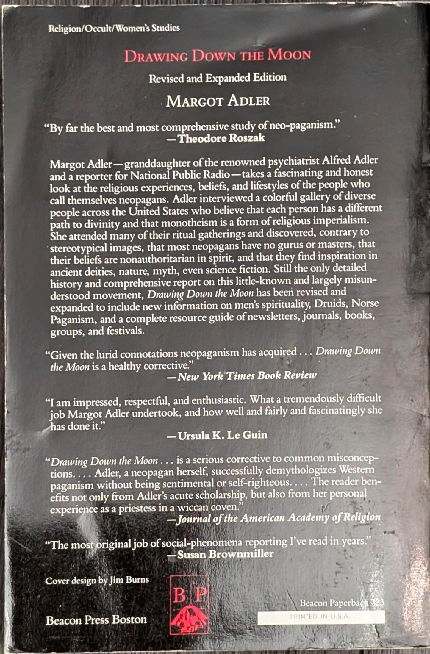 Drawing Down the Moon: Witches, Druids, Goddess-Worshippers and Other Pagans in America Today by Margot Adler