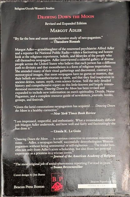 Drawing Down the Moon: Witches, Druids, Goddess-Worshippers and Other Pagans in America Today by Margot Adler