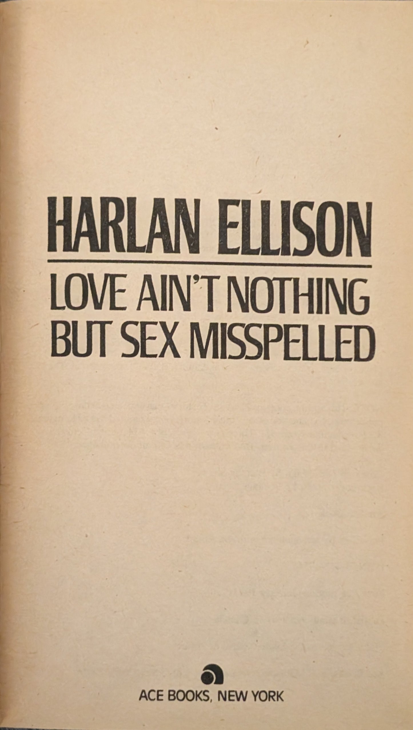 Love Ain't Nothing by Sex Misspelled by Harlan Ellison