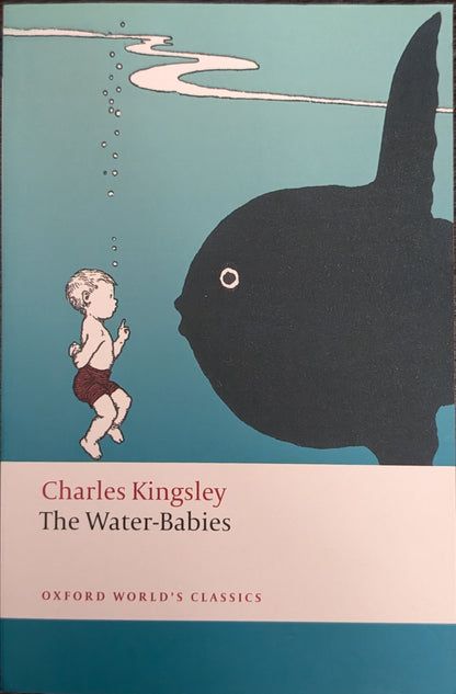 The Water-Babies: A Fairy Tale for a Land-Baby by Charles Kingsley