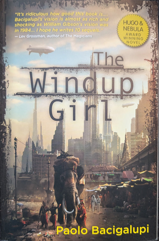 The Windup Girl by Paolo Bacigalupi