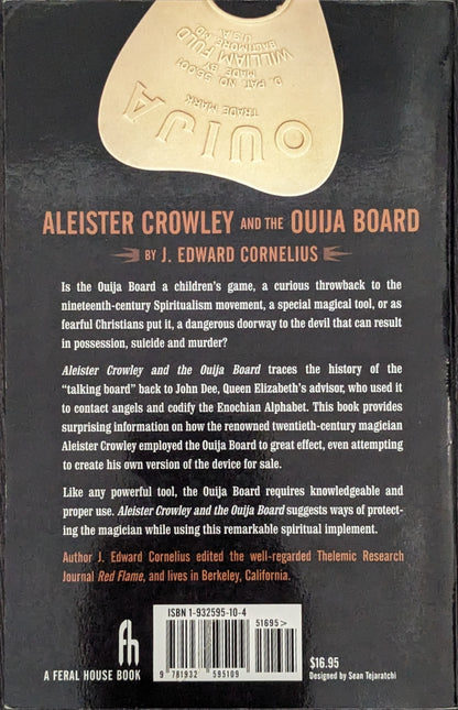 Aleister Crowley and the Ouija Board by J. Edward Cornelius