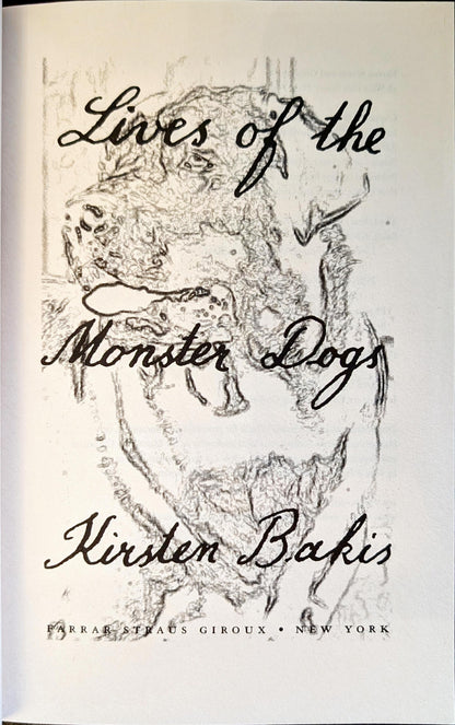 Lives of the Monster Dogs by Kirsten Bakis