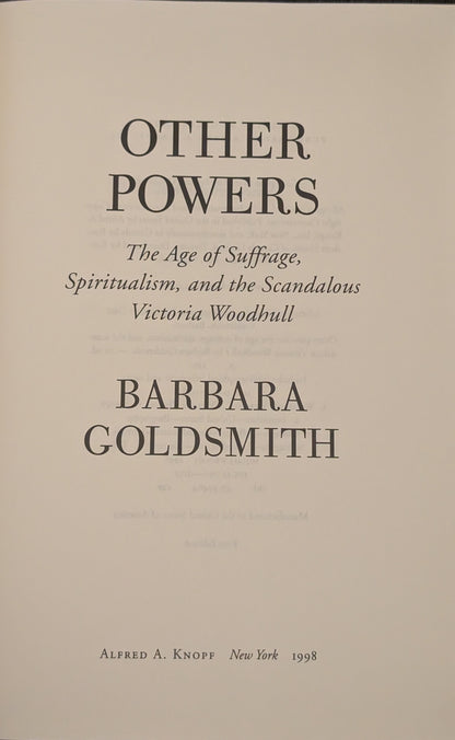 Other Powers: The Age of Suffrage, Spiritualism, and the Scandalous Victoria Woodhull by Barbara Goldsmith