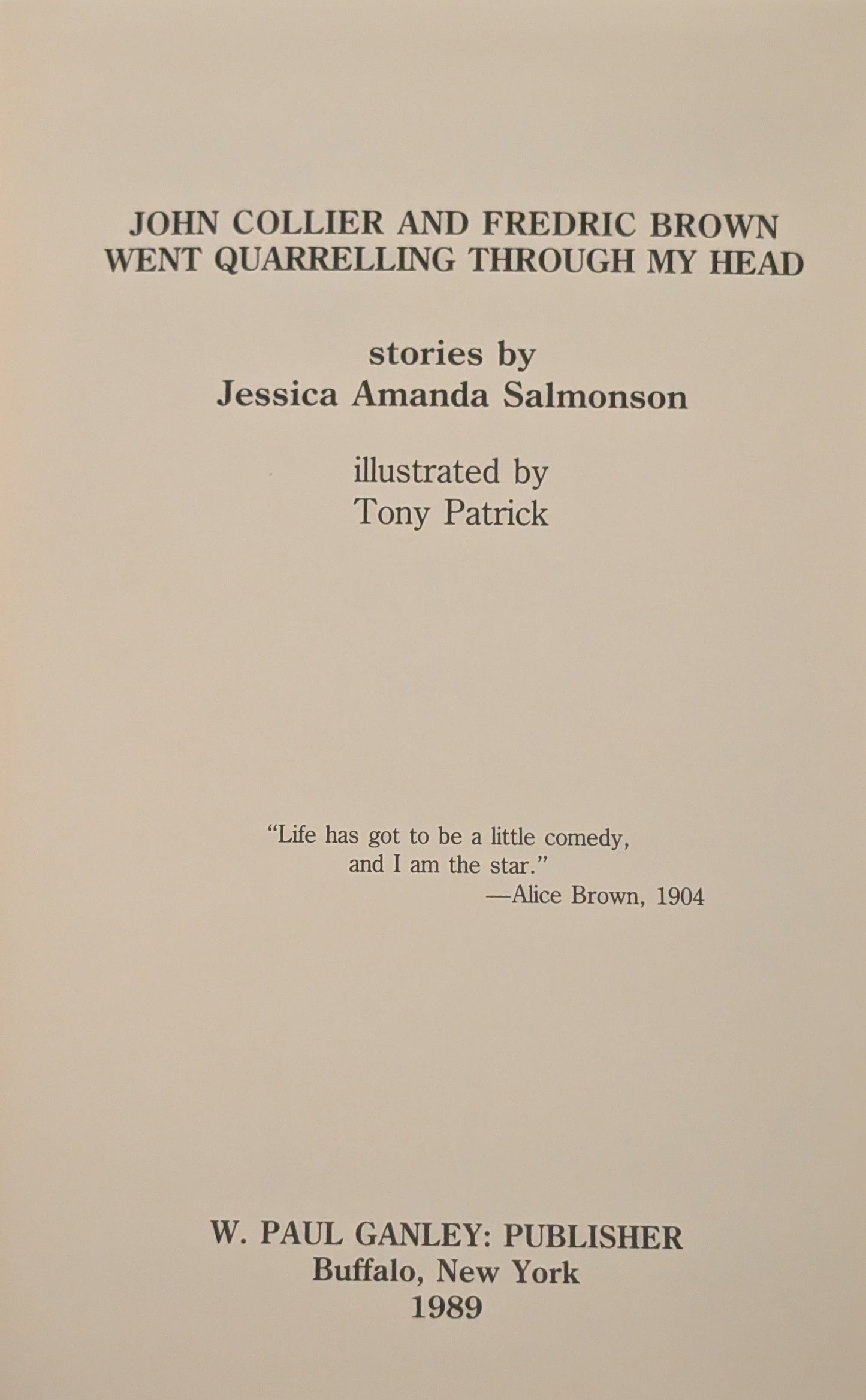 John Collier and Frederic Brown Went Quarrelling Through My Head by Jessica Amanda Salmonson