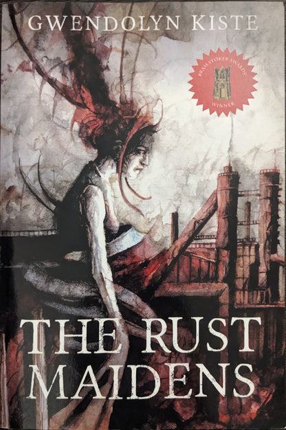 The Rust Maidens by Gwendolyn Kiste