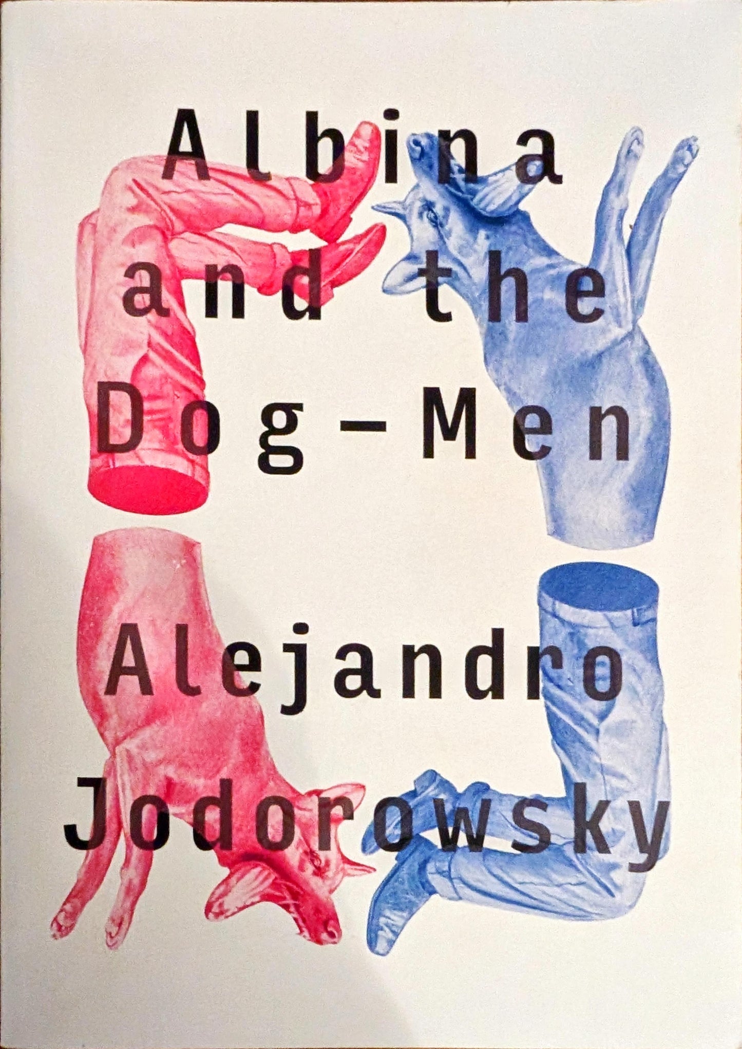 Albina and the Dog-Men by Alejandro Jodorowsky