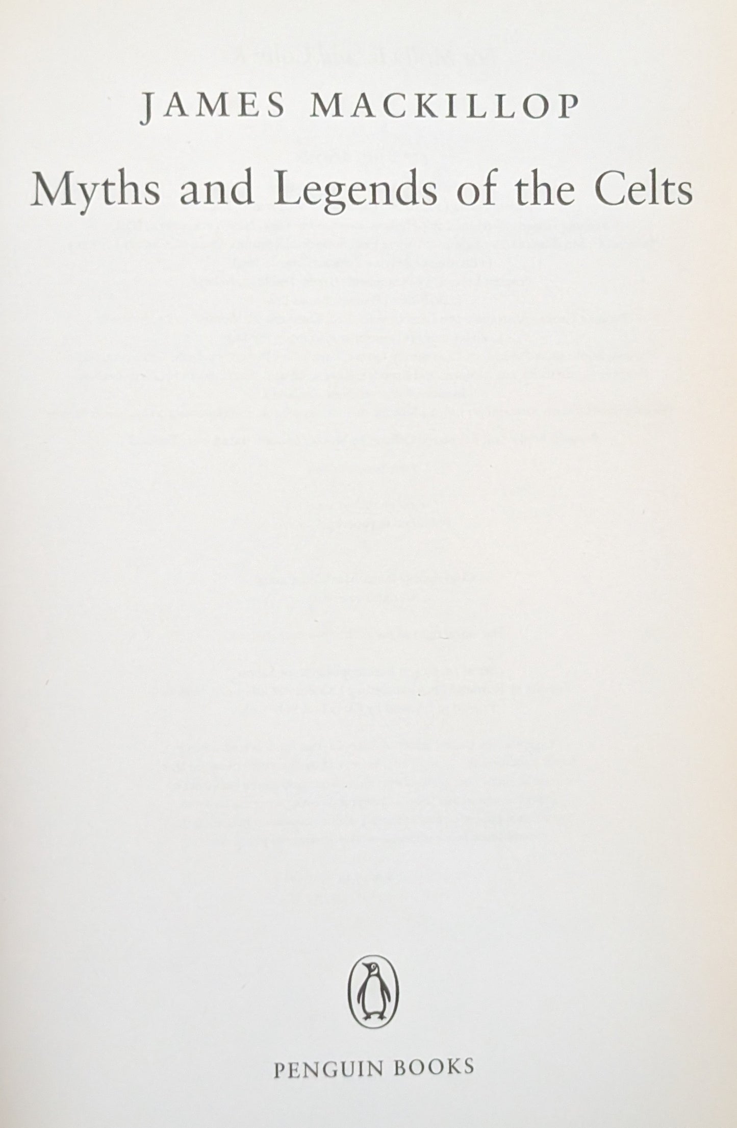 Myths and Legends of the Celts by James MacKillop