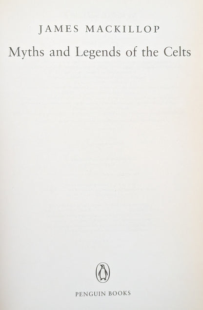 Myths and Legends of the Celts by James MacKillop