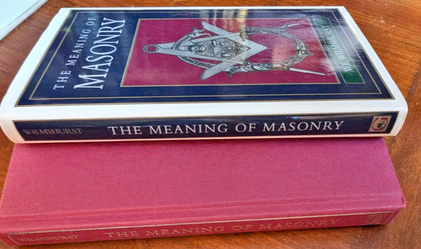 The Meaning of Masonry by W.L Wilmshurst