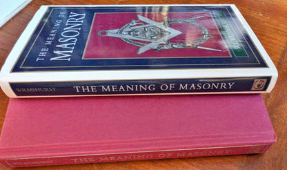 The Meaning of Masonry by W.L Wilmshurst