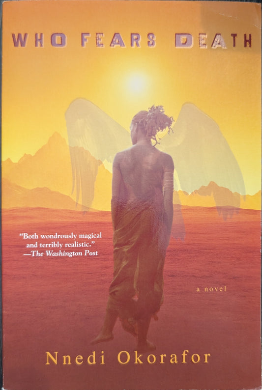 Who Fears Death by Nnedi Okorafor