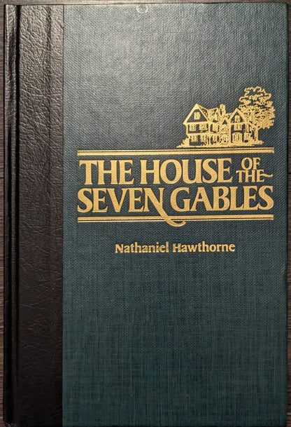 The House of the Seven Gables by Nathaniel Hawthorne