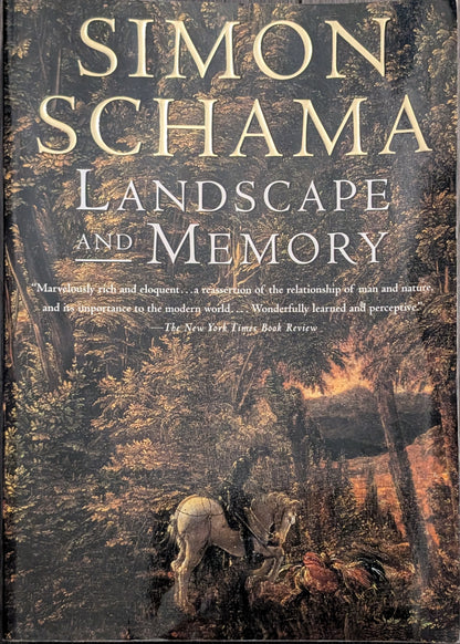 Landscape and Memory by Simon Schama