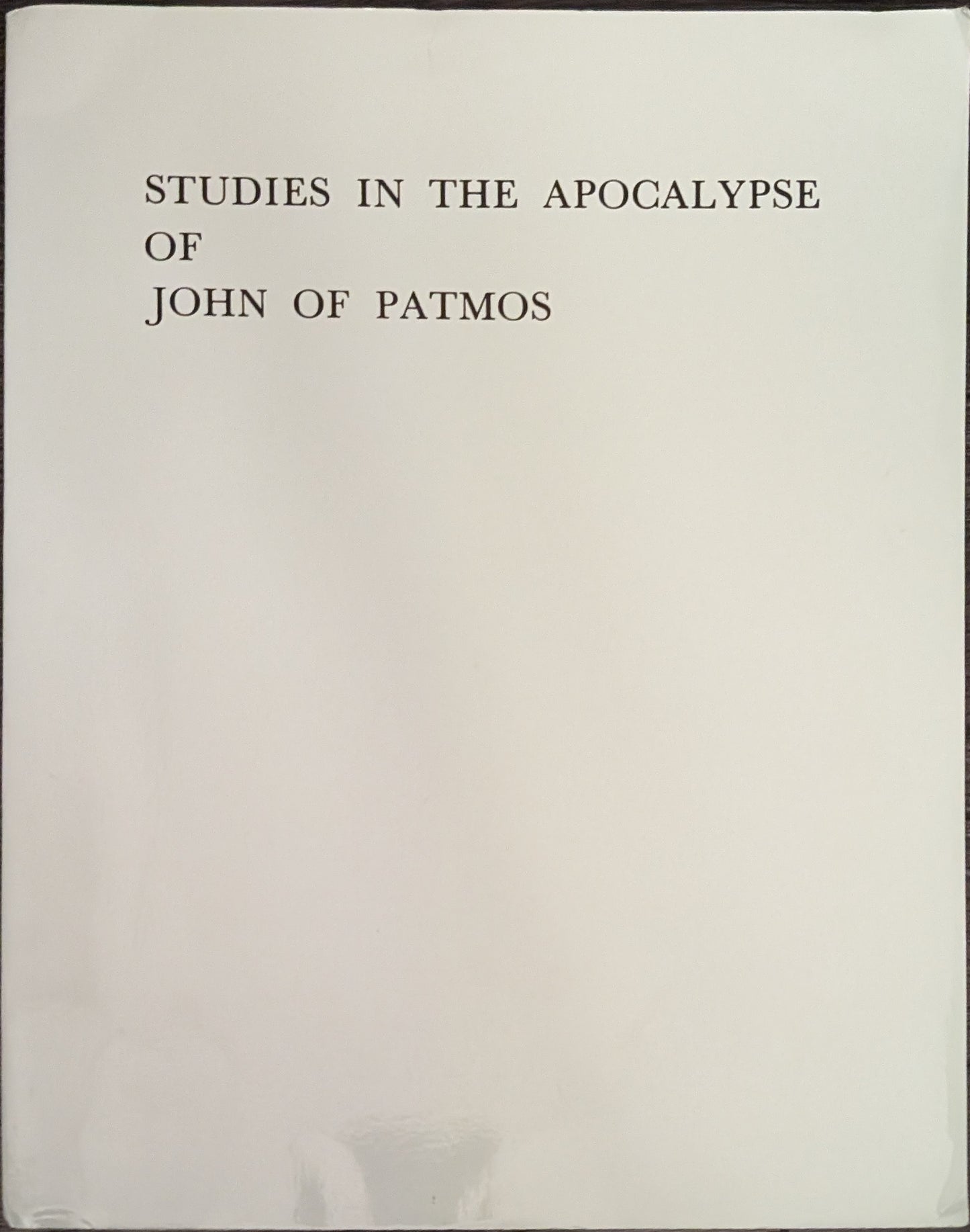 Studies in the Apocalypse of John of Patmos by Edyth Armstrong Hoyt