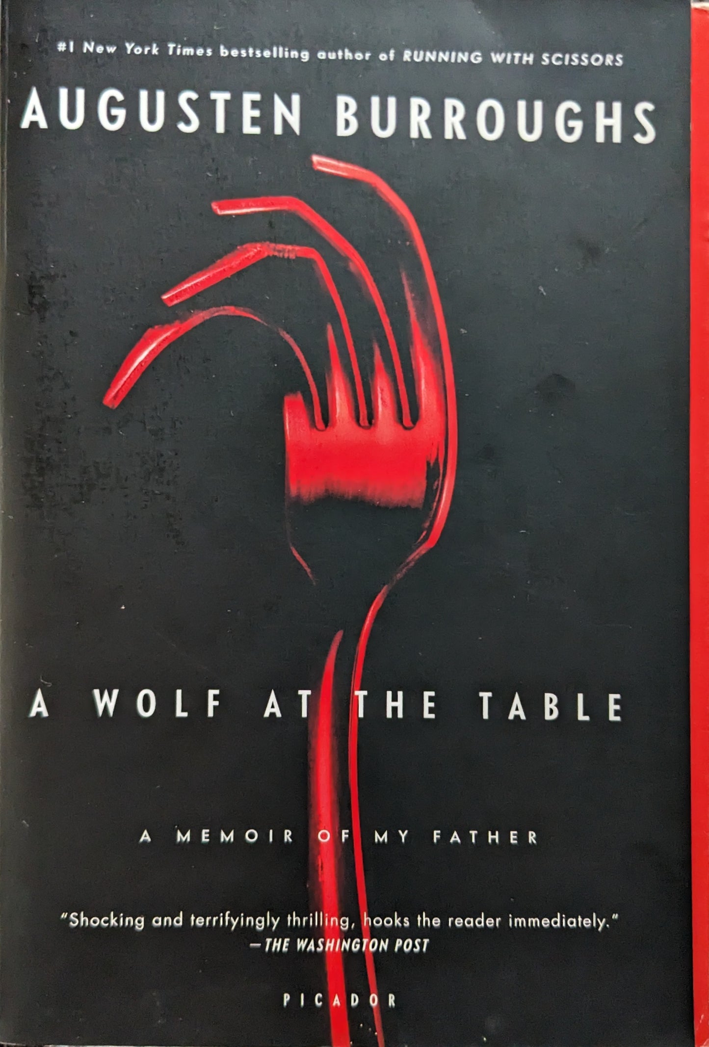 A Wolf At The Table: A Memoir of My Farher by Augusten Burroughs