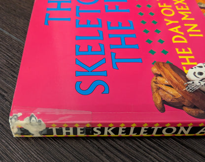 The Skeleton At The Feast: The Day of the Dead In Mexico edited by Elizabeth Carmichael and Chloë Sayer