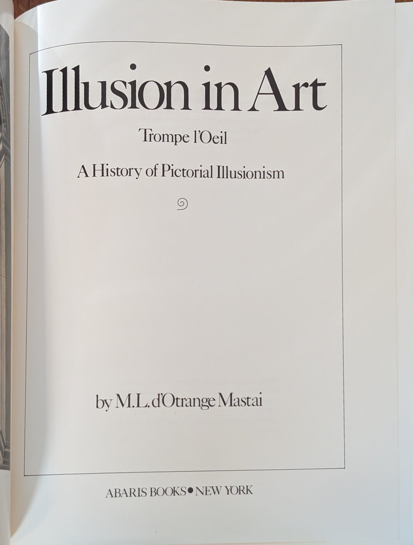 Illusion in Art - Trompe l'Oeil : A History of Pictorial Illusionism
