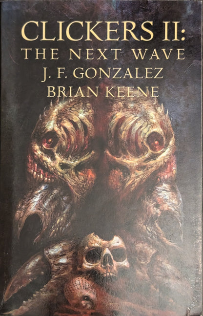 Clickers II: The New Wave by J.F Gonzalez and Brian Keene