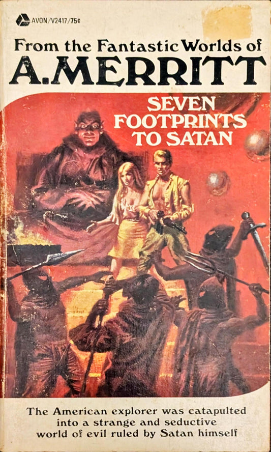 Seven Footprints to Satan by A. Merritt