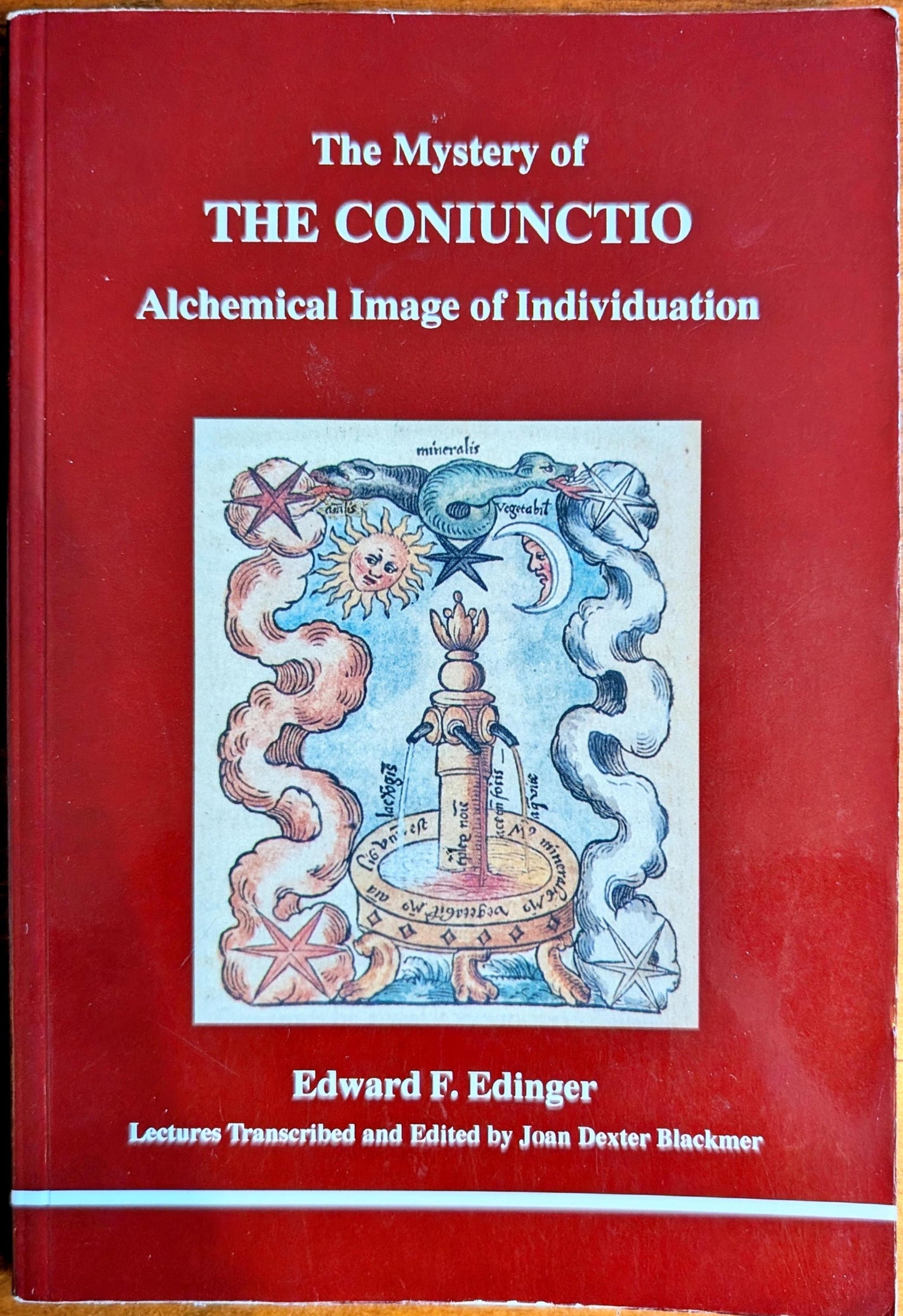 The Mystery of The Conjunctio: Alchemical Image of Individuation by Edward F. Edinger