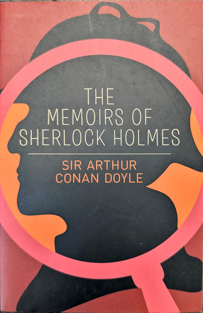 The Memoirs of Sherlock Holmes by Sir Arthur Conan Doyle