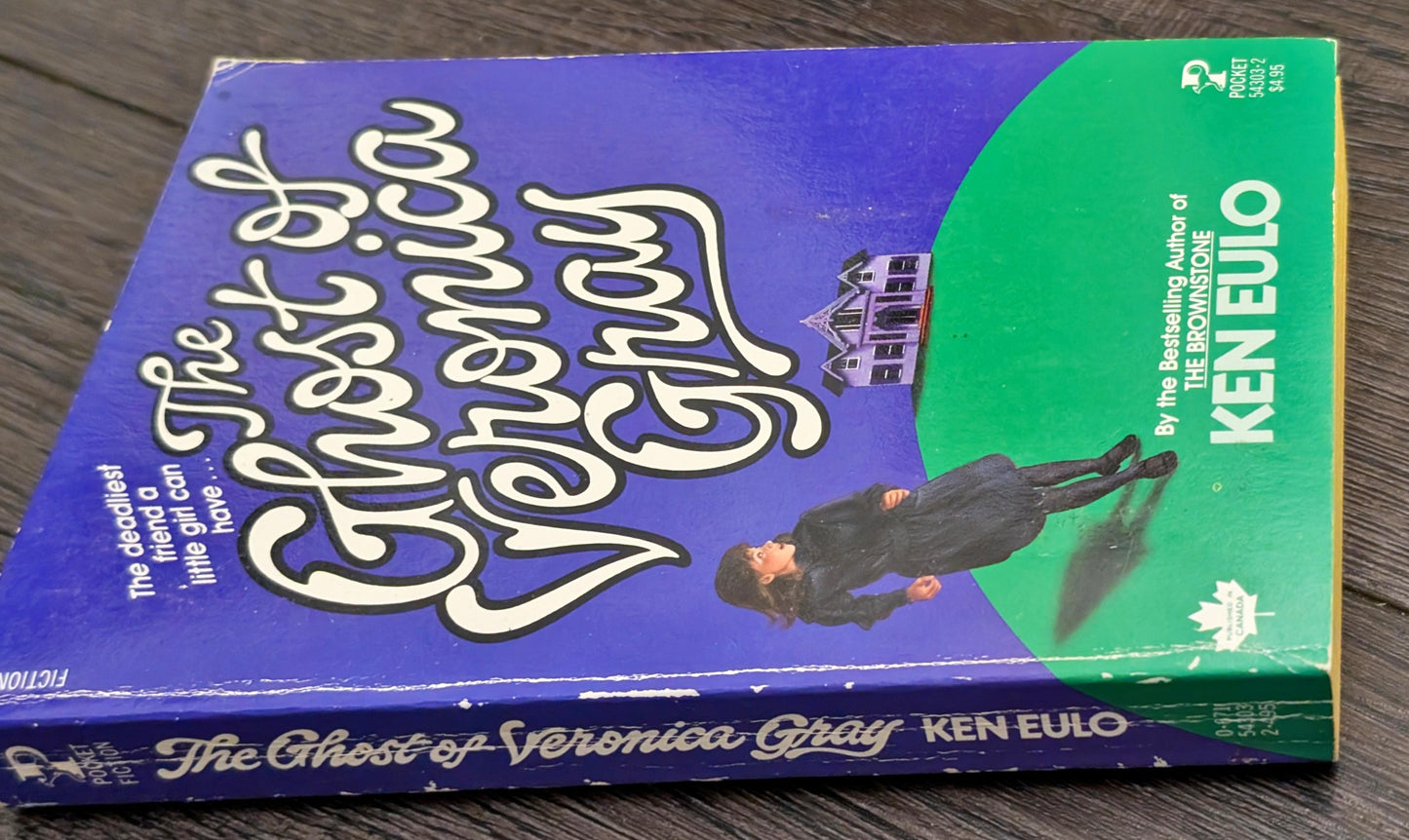 The Ghost of Veronica Gray by Ken Eulo