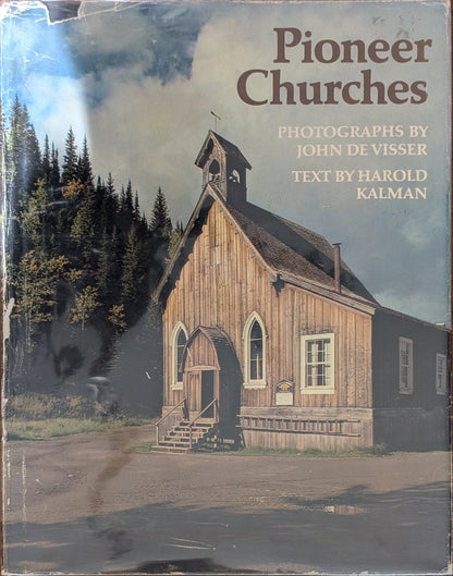 Pioneer Churches, photographs by John De Visser and text by Harold Kalman