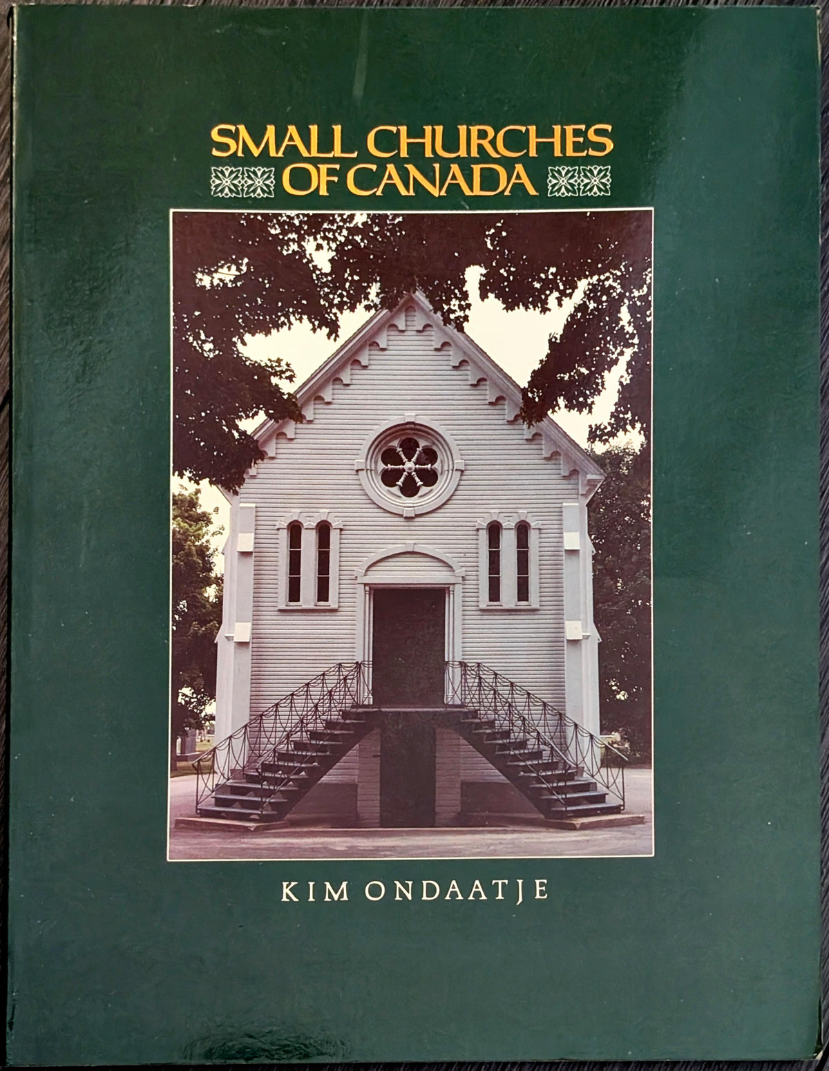 Small Churches of Canada by Kim Ondaatje