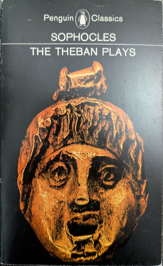 The Theban Plays by Sophocles