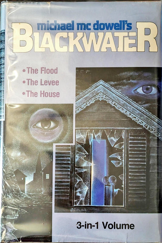 Blackwater: The Flood/The Levee/ The House by Michael Mc Dowell