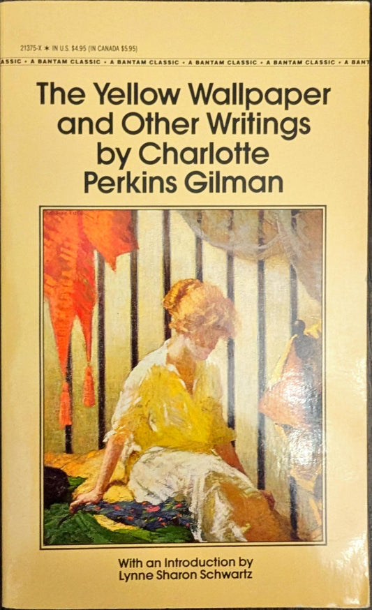 The Yellow Wallpaper and Other Writings by Charlotte Perkins Gilman