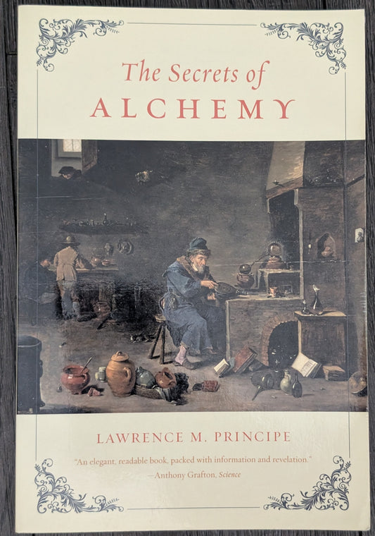 The Secrets of Alchemy by Lawrence M. Principe