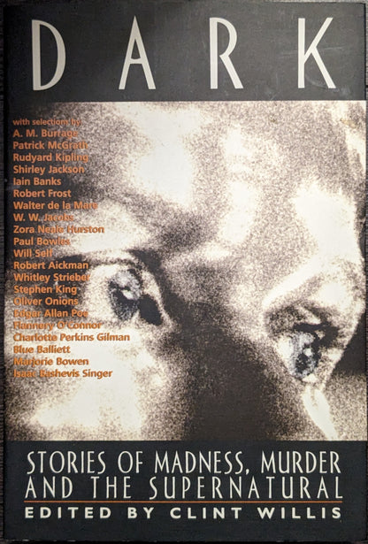 Dark Stories of Madness, Murder and the Supernatural edited by Clint Willis